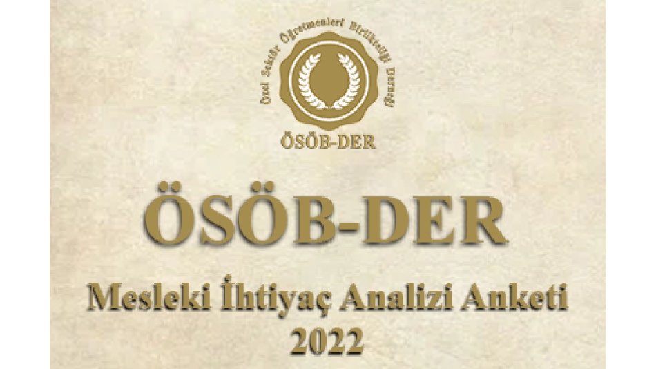 ÖSÖB-DER Mesleki İhtiyaç Analizi Anketi-2022