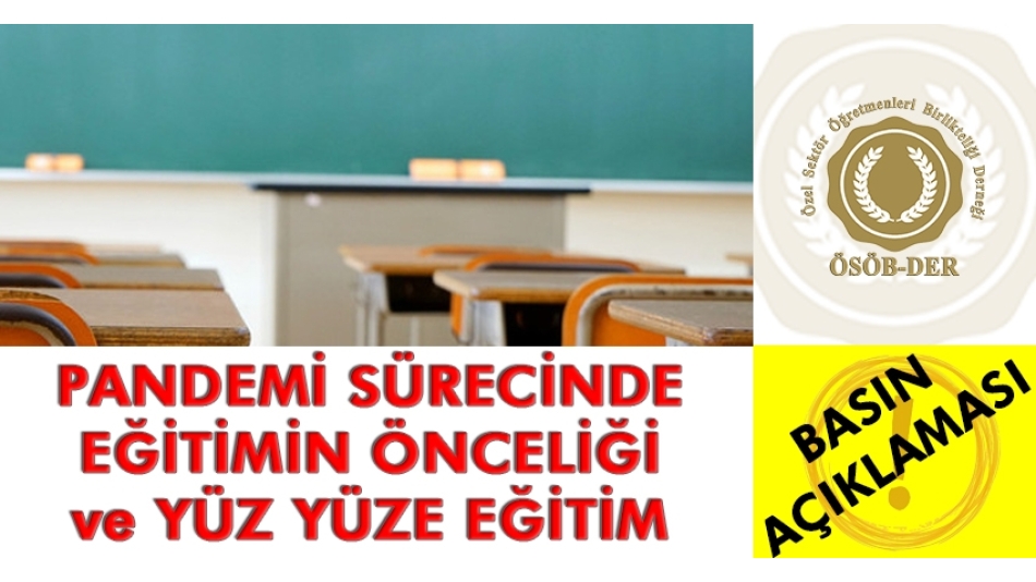 Pandemi Sürecinde Eğitimin Önceliği ve Yüz Yüze Eğitim